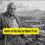 quote of the day by robert frost