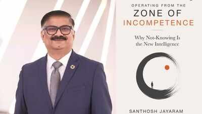 operating from the zone of incompetence why not knowing is the new intelligence by santhosh jayaram